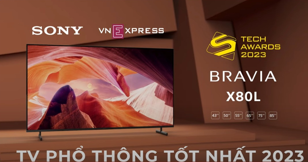 Bravia X80L được vinh danh TV Phổ Thông Tốt Nhất 2023 - Tech Awards 2023